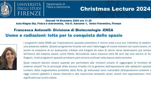 Christmas Lecture 2024, Francesca Antonelli- Divisione di Biotecnologie -ENEA Uomo e radiazioni: lotta per la conquista dello spazio 